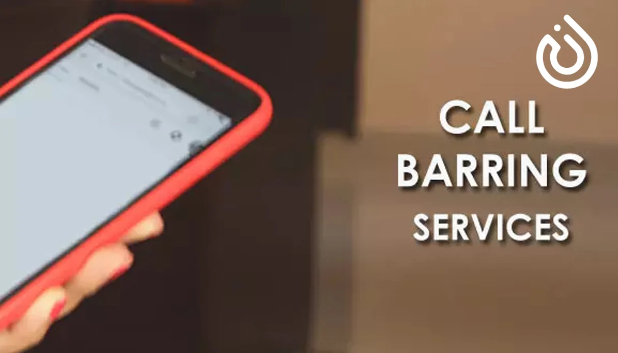 What Is Call Barring | Types, Benefits and Limitations